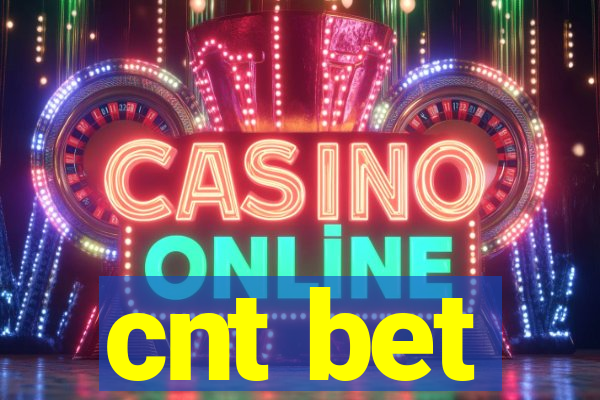 cnt bet